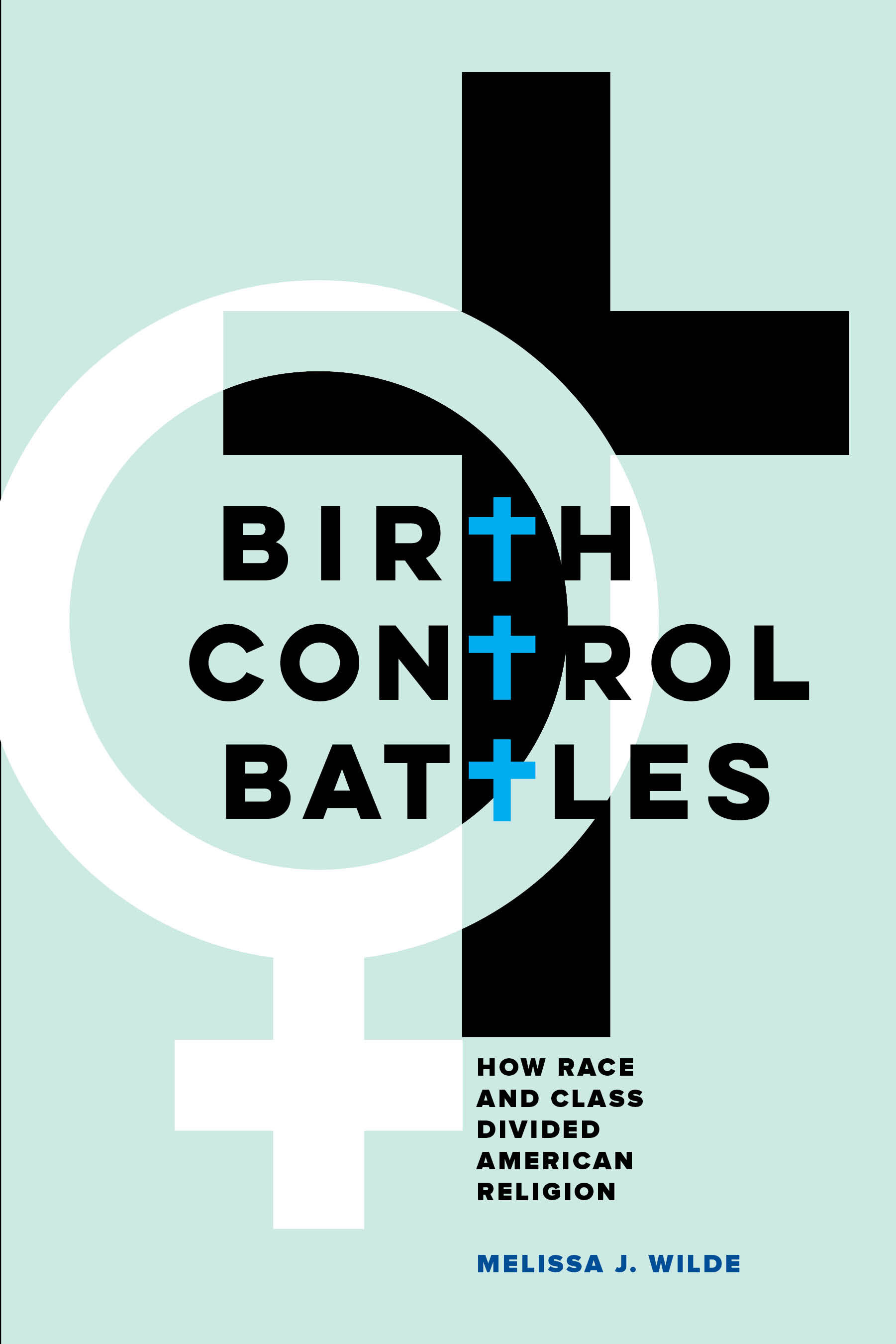 The Religious Battle Over Birth Control And The Unpleasant Motivation That Fueled It 